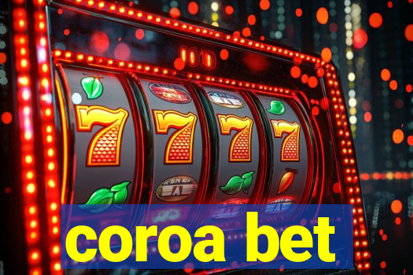 coroa bet